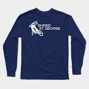 Shred St. George Utah Mountain Biking Long Sleeve T-Shirt